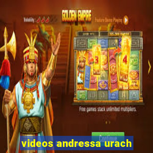 videos andressa urach